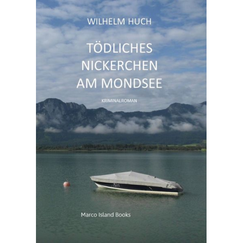 Wilhelm Huch - Tödliches Nickerchen am Mondsee