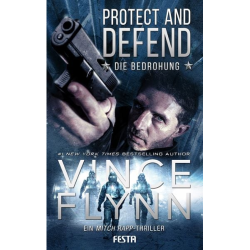 Vince Flynn - Protect and Defend - Die Bedrohung