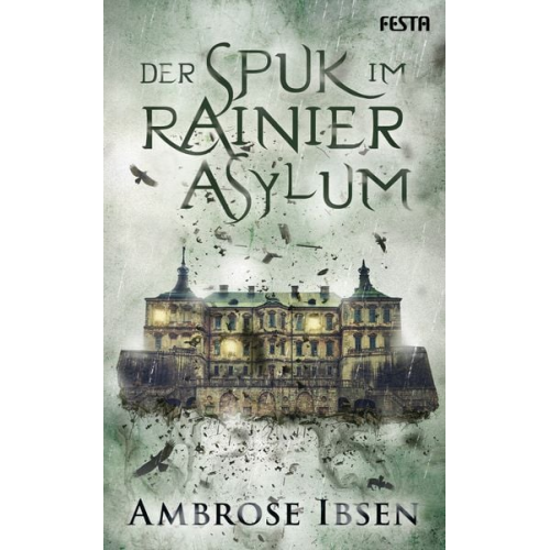 Ambrose Ibsen - Der Spuk im Rainier Asylum