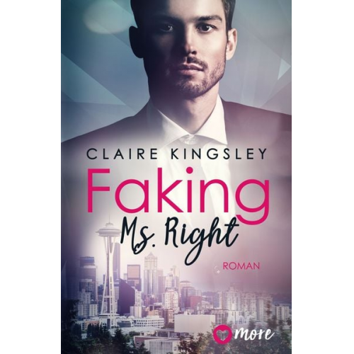 Claire Kingsley - Faking Ms. Right