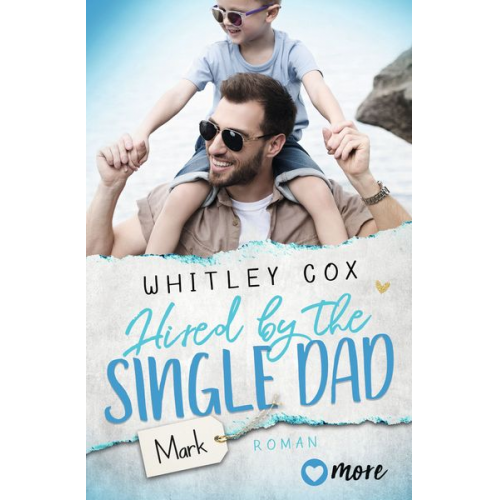 Whitley Cox - Hired by the Single Dad – Mark