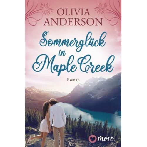 Olivia Anderson - Sommerglück in Maple Creek