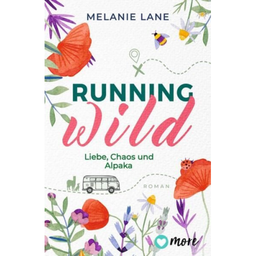 Melanie Lane - Running Wild - Liebe, Chaos und Alpaka