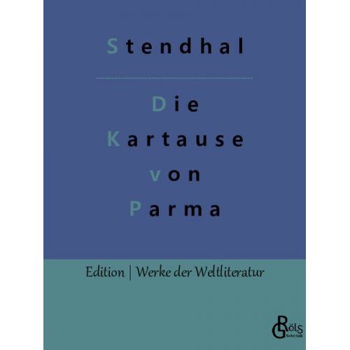 Stendhal - Die Kartause von Parma