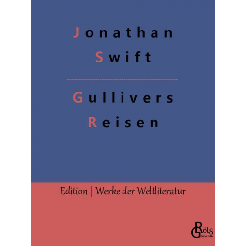 Jonathan Swift - Gullivers Reisen