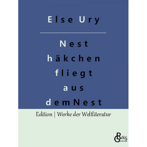 Else Ury - Nesthäkchen fliegt aus dem Nest