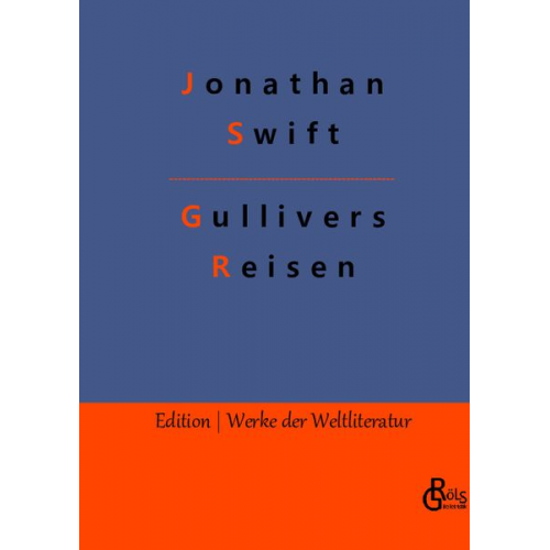 Jonathan Swift - Gullivers Reisen