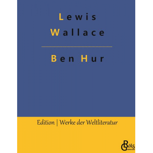 Lewis Wallace - Ben Hur