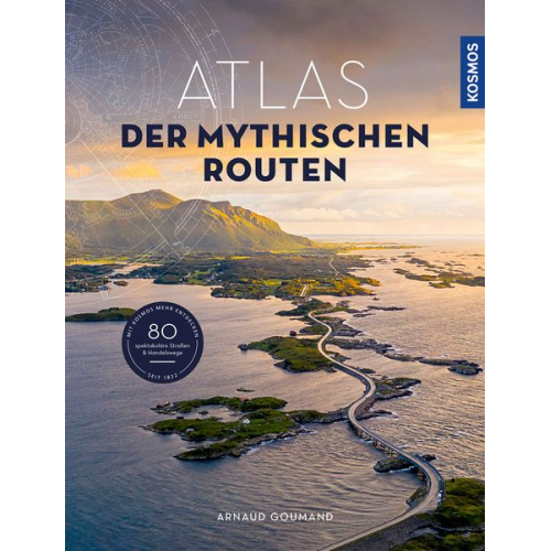 Arnaud Goumand - Atlas der mythischen Routen