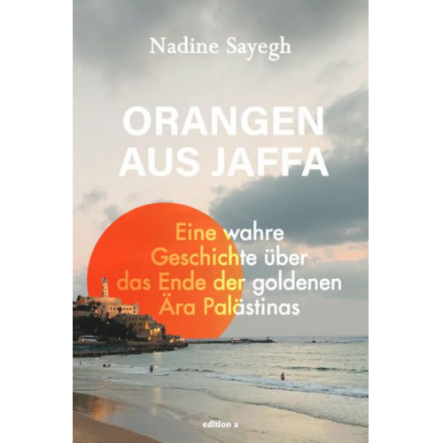 Nadine Sayegh - Orangen aus Jaffa