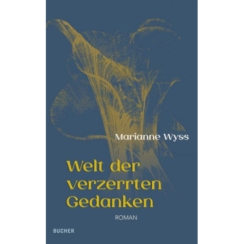 Marianne Wyss - Welt der verzerrten Gedanken