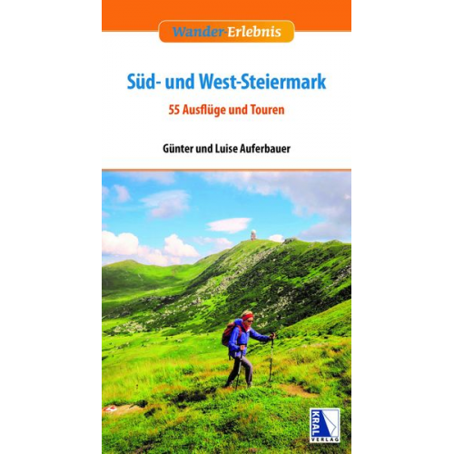 Günter Auferbauer Luise Auferbauer - Wander-Erlebnis Süd- und West-Steiermark