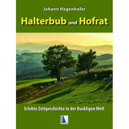 Johann Hagenhofer - Halterbub und Hofrat