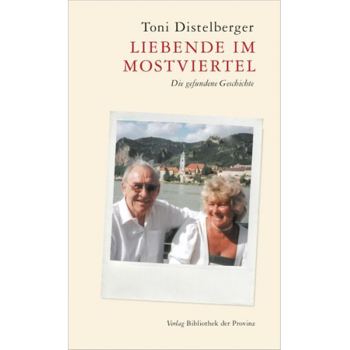 Toni Distelberger - Liebende im Mostviertel