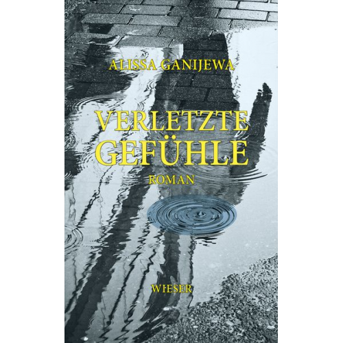 Alissa Ganijewa - Verletzte Gefühle