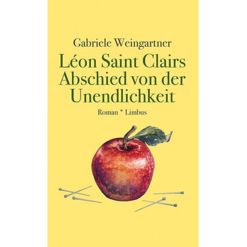 Gabriele Weingartner - Léon Saint Clairs Abschied von der Unendlichkeit