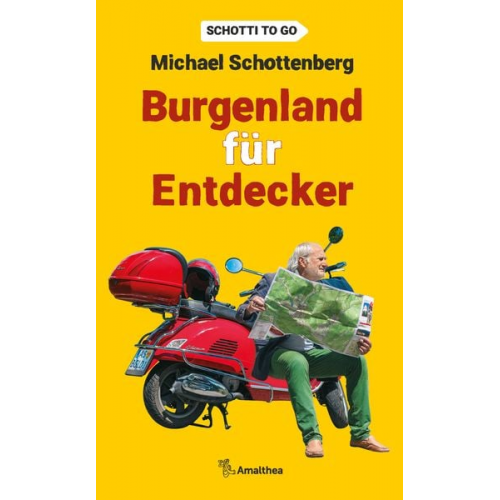 Michael Schottenberg - Burgenland für Entdecker