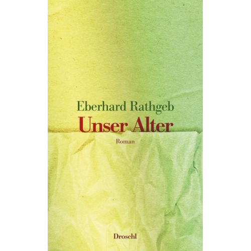 Eberhard Rathgeb - Unser Alter