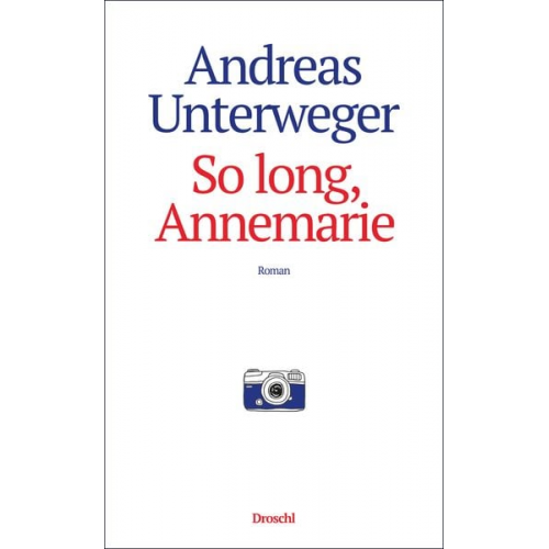 Andreas Unterweger - So long, Annemarie