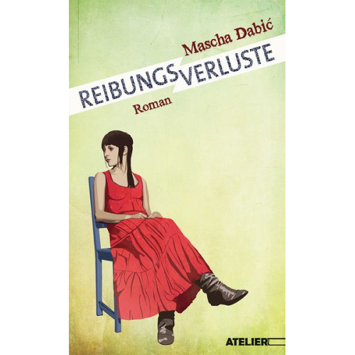 Mascha Dabić - Reibungsverluste