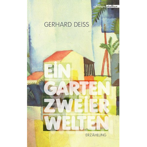 Gerhard Deiss - Ein Garten zweier Welten