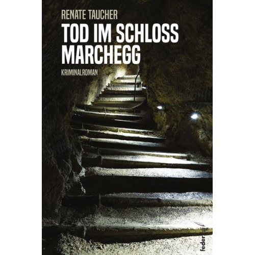 Renate Taucher - Tod im Schloss Marchegg