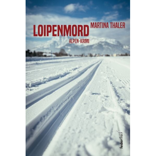 Martina Thaler - Loipenmord