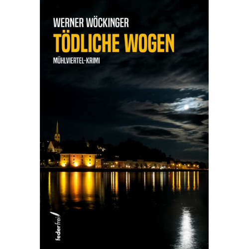 Werner Wöckinger - Tödliche Wogen