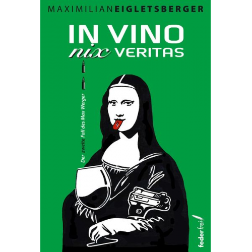 Maximilian Eigletsberger - In vino nix veritas