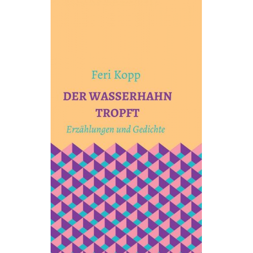 Feri Kopp - Der Wasserhahn tropft