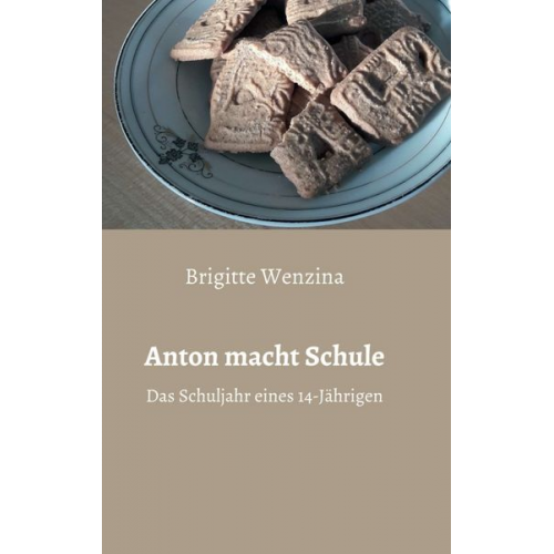 Brigitte Wenzina - Anton macht Schule