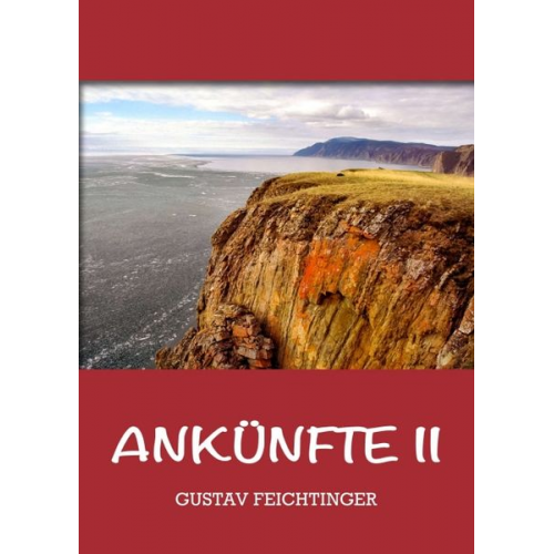 Gustav Feichtinger - Ankünfte 2