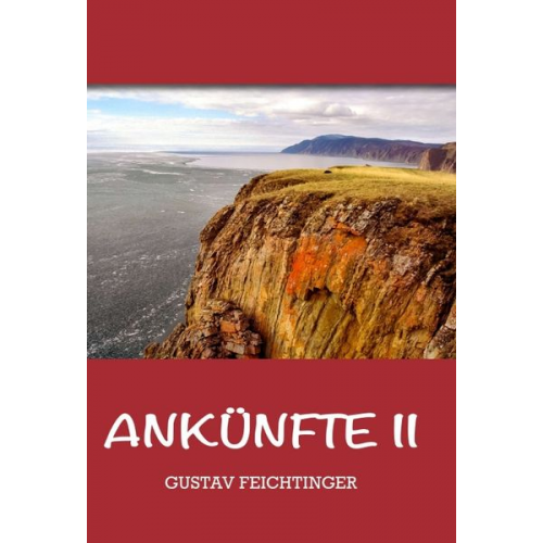 Gustav Feichtinger - Ankünfte 2