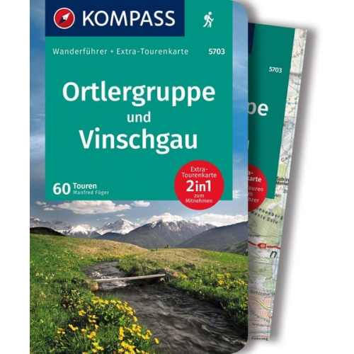 Manfred Föger - KOMPASS Wanderführer Ortlergruppe und Vinschgau, 60 Touren mit Extra-Tourenkarte