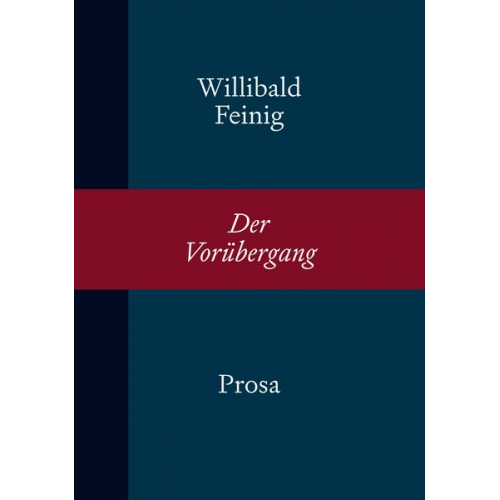 Willibald Feinig - Der Vorübergang