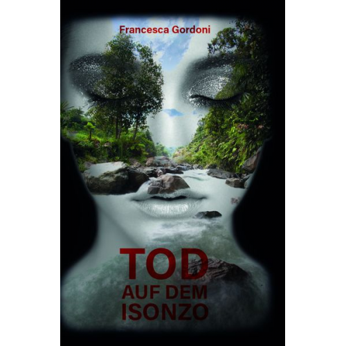 Francesca Gordoni - Tod auf dem Isonzo