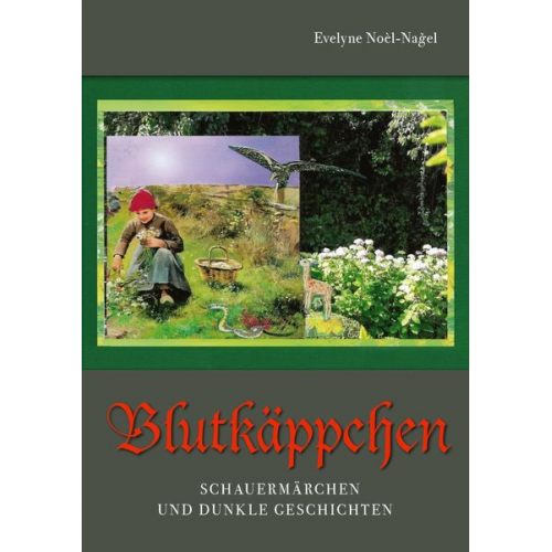 Evelyne Noel Nagel - Blutkäppchen