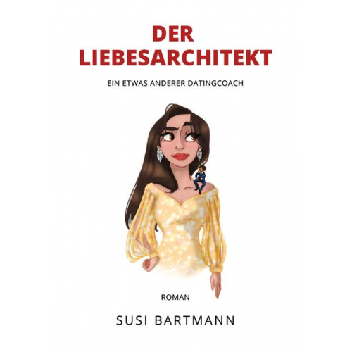 Susi Bartmann - Der Liebesarchitekt