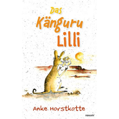 Anke Horstkotte - Das Känguru Lilli