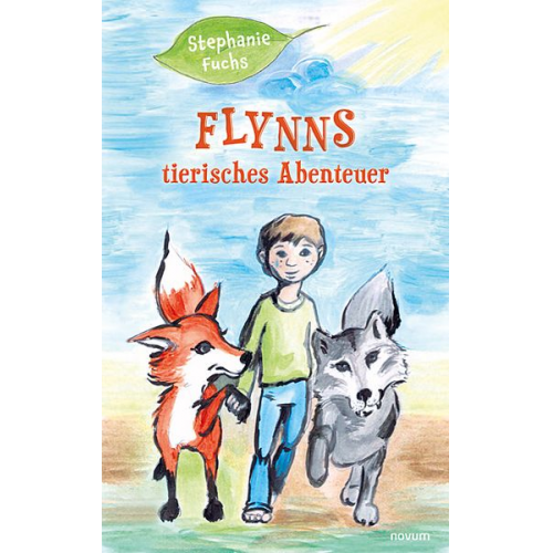 Stephanie Fuchs - Flynns tierisches Abenteuer