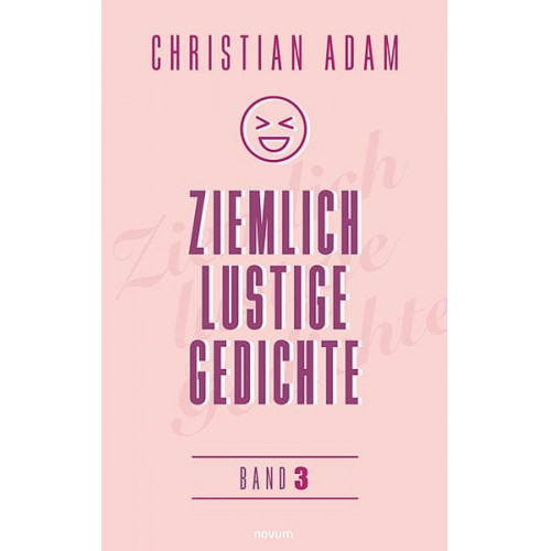 Christian Adam - Ziemlich lustige Gedichte