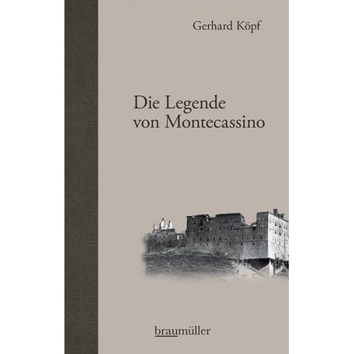 Gerhard Köpf - Die Legende von Montecassino