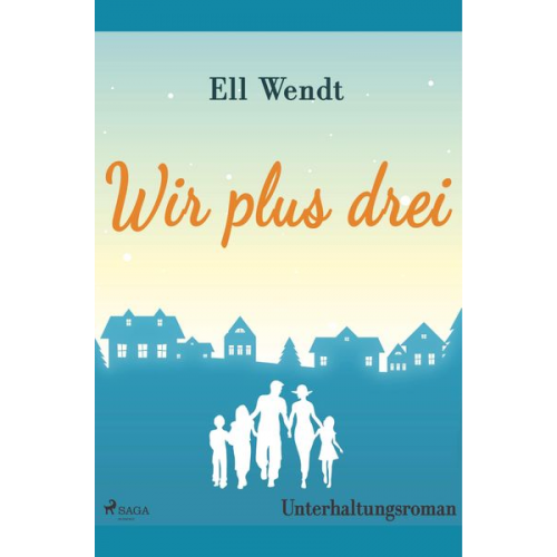 Ell Wendt - Wir plus drei