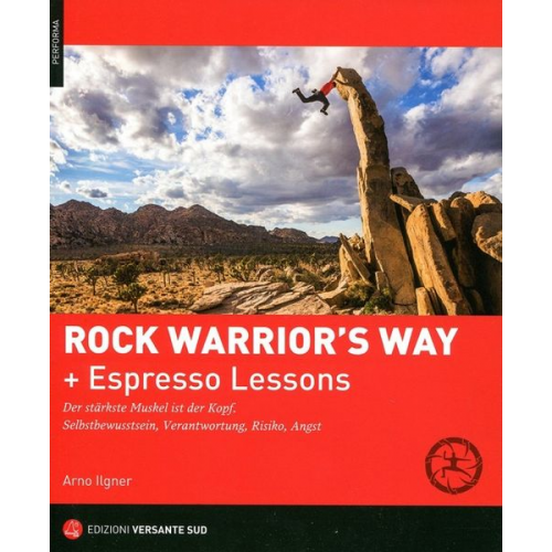 Arno Ilgner - Rock Warrior's Way