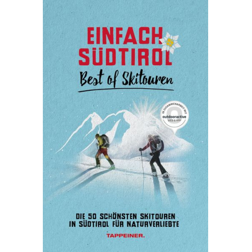 Einfach Südtirol: Best of Skitouren