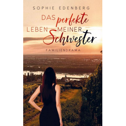 Sophie Edenberg - Das perfekte Leben meiner Schwester