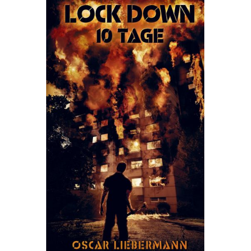 Oscar Liebermann - Lock Down - 10 Tage