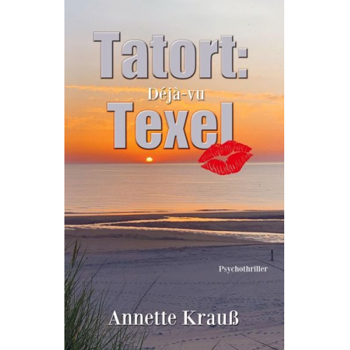 Annette Krauss - Annette: Tatort: Texel