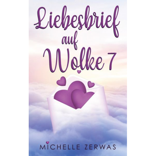 Michelle Zerwas - Liebesbrief auf Wolke 7