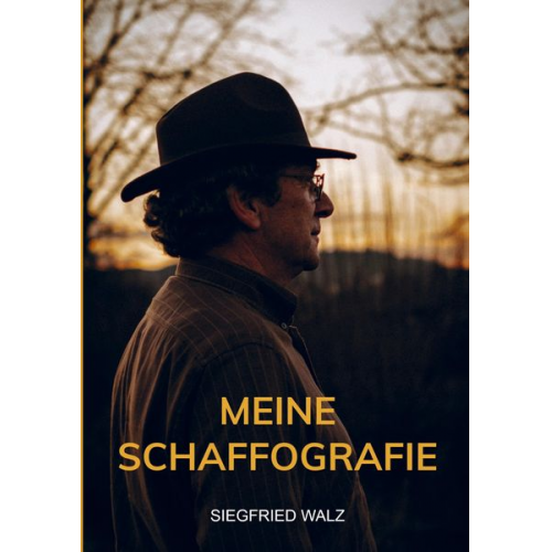 Siegfried Walz - Meine Schaffografie